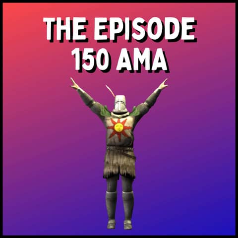 We Made It To Episode 150! - Community AMA and Looking Back at Another Year of The FN Gamers