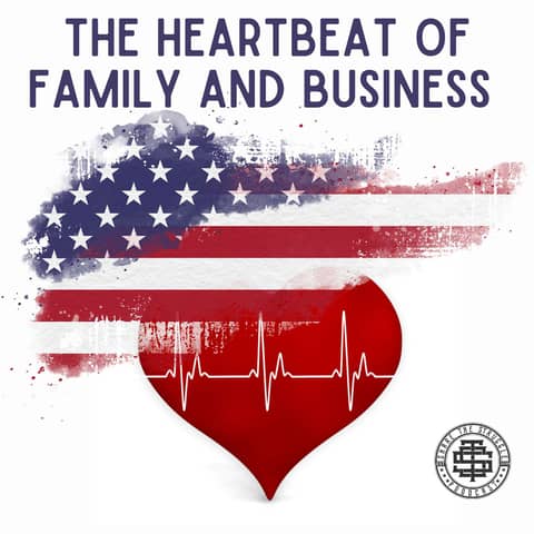 The Heartbeat of Family and Business  222