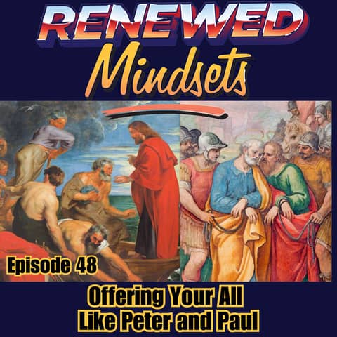 Offering Your All Like Peter and Paul