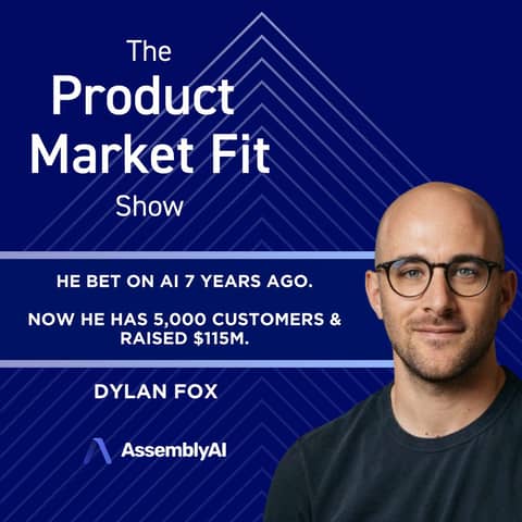 This solo founder bet on AI 7 years ago. Now he has 5,000 customers & $115M raised. | Dylan, Founder of Assembly AI