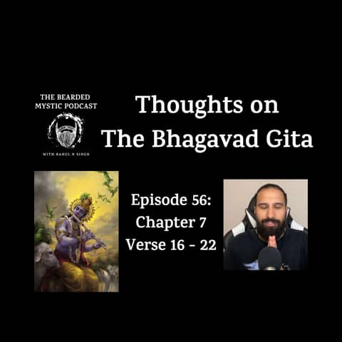 Thoughts on The Bhagavad Gita (Chapter 7: Verse 16 - Verse 22)