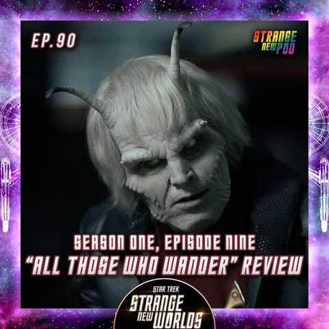 SNW "All Those Who Wander" Review