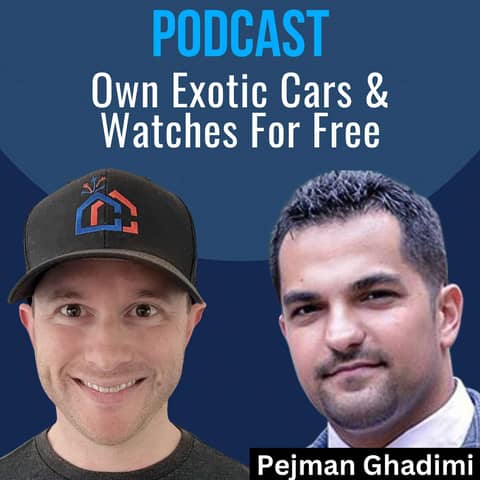 Own Exotic Cars & Watches for FREE | Pejman Ghadimi