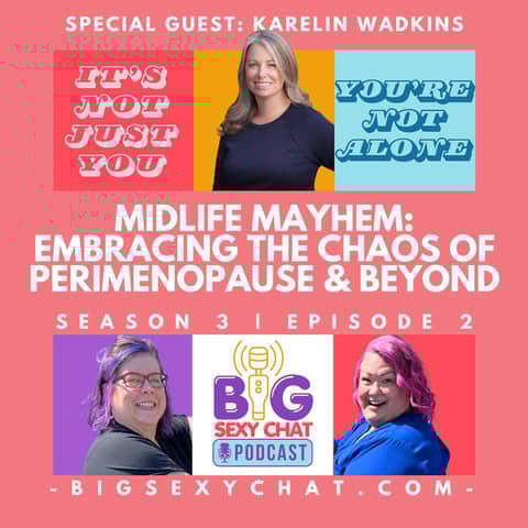 Midlife Mayhem: Embracing the Chaos of Perimenopause & Beyond
