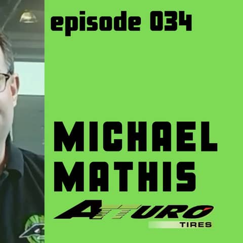 Episode 034 - Behind the Billboard: Michael Mathis, President of Atturo Tires
