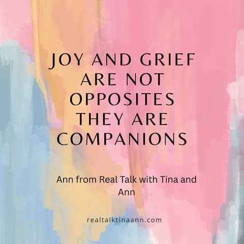Joy and Grief are Companions