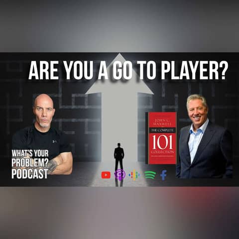 878. Are You A Go-To Player? featuring John Maxwell's "101 Collection."