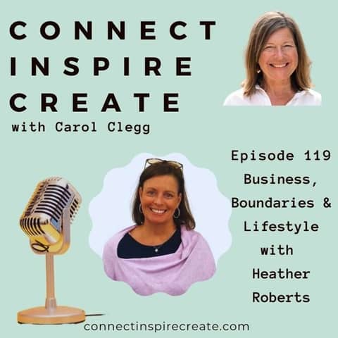 119 Business, Boundaries and Lifestyle with Heather Roberts