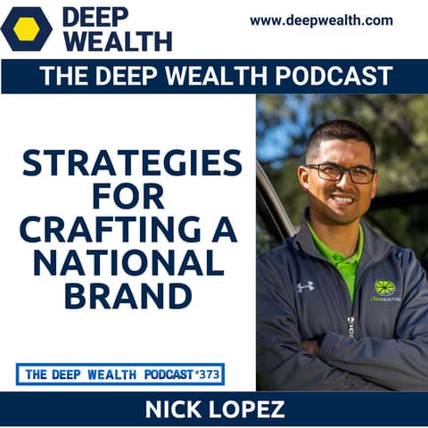 From Dorm Rooms to Board Rooms: Entrepreneur Nick Lopez Reveals Strategies For Crafting a National Brand (#373)