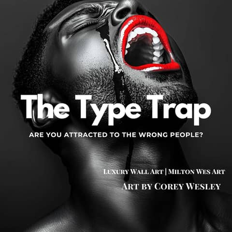 The Type Trap: Are Your Dating Preferences Keeping You Single? The Type Trap: Are Your Dating Preferences Keeping You Single?