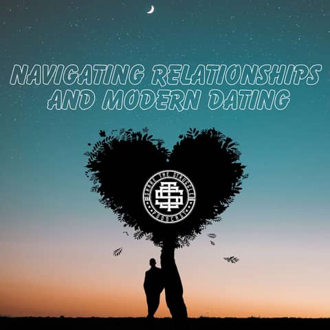 Navigating Relationships and Modern Dating 240