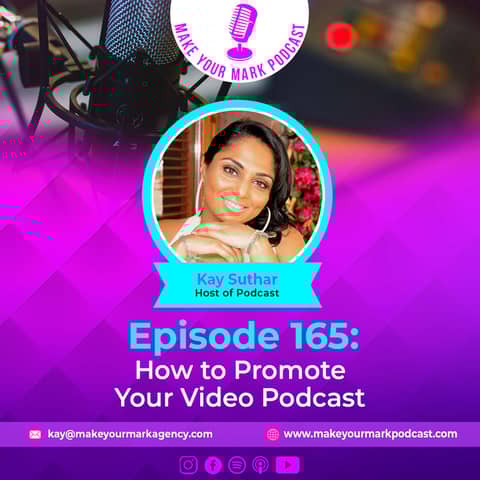 MYM 165 | How to Promote Your Video Podcast: Strategies for Maximum Impact