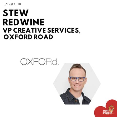 Audio + OOH?! Find Out How To Make The Combo Work Together w/ Stew Redwine, VP Creative Services at Oxford Road