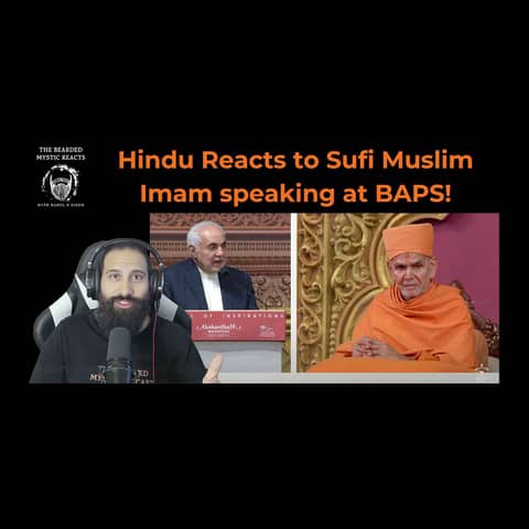 Hindu Reacts to Sufi Muslim Imam speaking at BAPS!