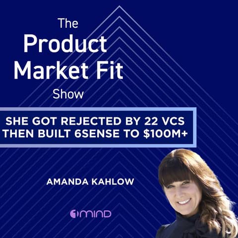 She got rejected by 22 VCs—then built 6sense to $100M+ in revenue. Now she's back for AI. | Amanda Kahlow, Founder of 1mind