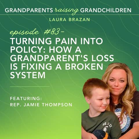 Turning Pain into Policy: How a Grandparent's Loss is Fixing a Broken System with Rep. Jamie Thompson