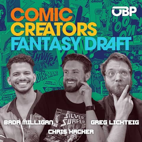 2024 Comic Creators Fantasy Draft w/ Badr (The Short Box) & Greg (First Issue Club)