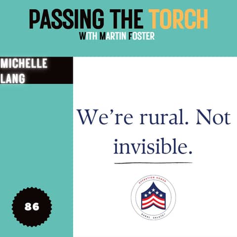 #86 - Connecting Rural Veterans to Resources and Support - Michelle Lang