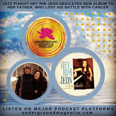Top Jazz Pianist Hey Rim Jeon Dedicates Latest Album To Her Father (Who Lost His Battle With Cancer)