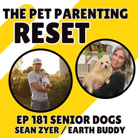 181. 10 Senior Dog Care Tips Every Pet Parent Must Know with Sean Zyer from EarthBuddy