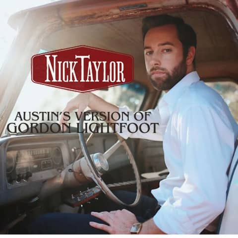 Nick Taylor Austin's Version of Gordon Lightfoot