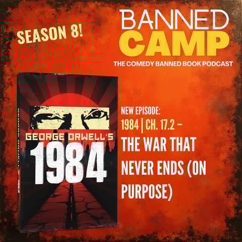 1984 | Ch. 17.2 - The War That Never Ends (On Purpose)