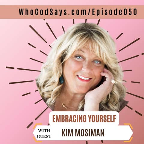 🔒 Embracing Your Worth and Accepting Yourself w/ Kim Mosiman