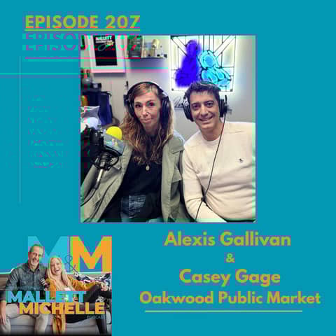 Ep.207 A Little Naughty, A Little Nice (Alexis Gallivan and Casey Gage of Oakwood Public Market)