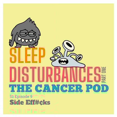 Side Eff#%ks: Part 1 Sleep Disturbances