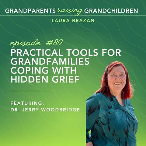 Practical Tools for Grandfamilies Dealing With Hidden Grief