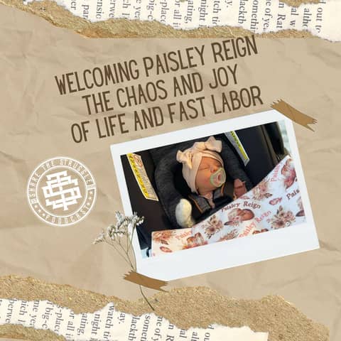 Welcoming Paisley Reign: The Chaos and Joy of Life and Fast Labor 217