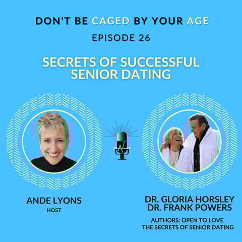 EP 26 Secrets of Successful Senior Dating