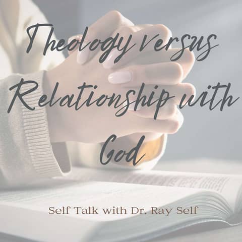 Theology versus Relationship with God
