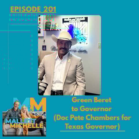 Ep.201 Green Beret to Governor (Doc Pete Chambers for Texas Governor)