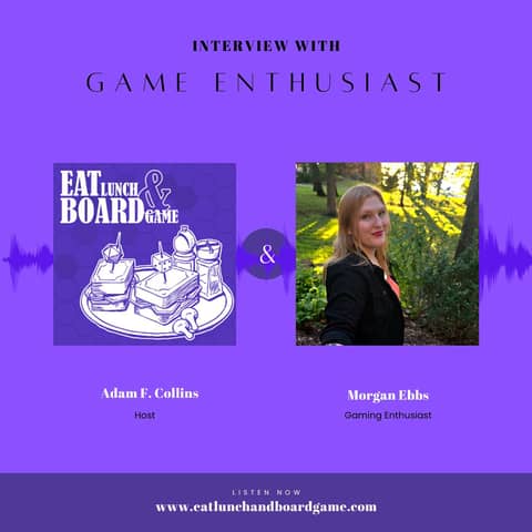 Interview with Game Enthusiast Morgan Ebbs