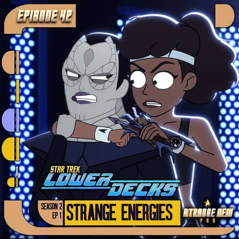 Lower Decks S2 Premiere: "Strange Energies" Review