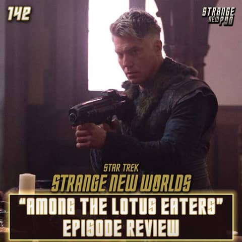 SNW "Among the Lotus Eaters" Review