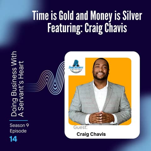 Time is Gold and Money is Silver Featuring: Craig Chavis