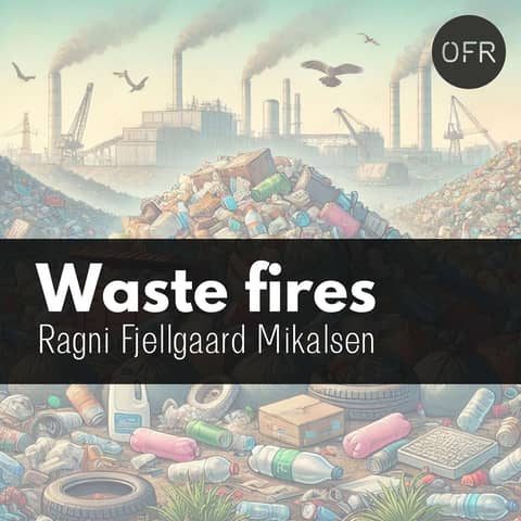 168 - Fires in Waste Industry with Ragni Fjellgaard Mikalsen