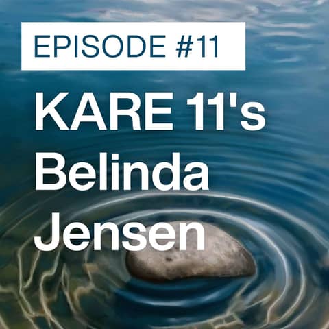 KARE 11's Belinda Jensen: Meteorology, Motherhood and More!