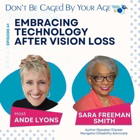 EP 41 Embracing Technology After Vision Loss