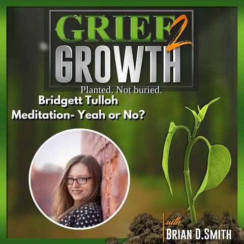 TO MEDITATE OR NOT? Exploring Different Perspectives with Bridgett Tulloh!
