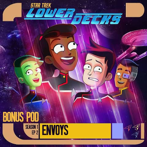 Lower Decks "Envoys" Review