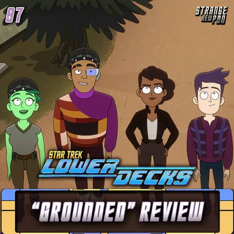 Lower Decks S3 Premiere: "Grounded" Review