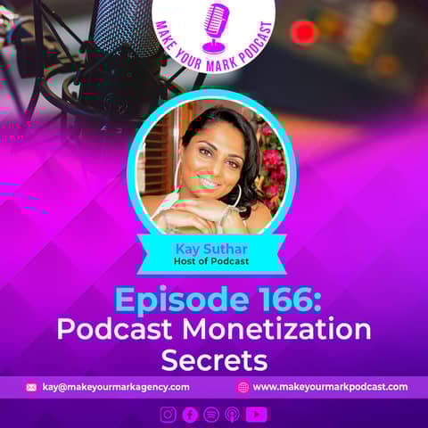 MYM 166 | Podcast Monetization Secrets: 3 Key Strategies to Boost Your Revenue
