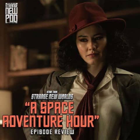 SNW "A Space Adventure Hour" Review