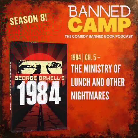 1984 | Ch. 5 - The Ministry of Lunch and Other Nightmares