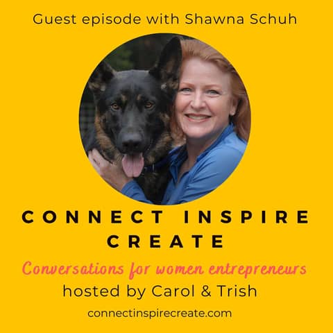 #46 All good things begin with your mindset with our guest Shawna Schuh