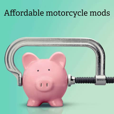 Affordable Motorcycle Mods: Upgrades That Won’t Break the Bank