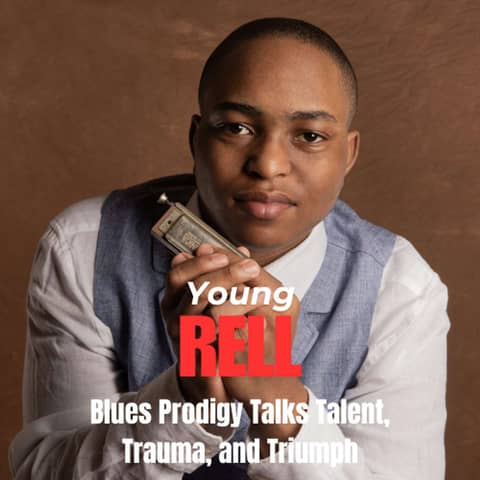Blues Prodigy, Young Rell, Talks Talent, Trauma, and Triumph